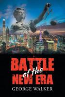 Battle of the New Era 154629810X Book Cover