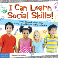 I Can Learn Social Skills!: Poems About Getting Along, Being a Good Friend, and Growing Up 163198280X Book Cover