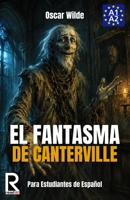 El Fantasma de Canterville para estudiantes de español. Libro de lectura Nivel A2. Principiantes. 1502503581 Book Cover