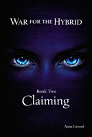 WAR FOR THE HYBRID: Claiming book 2 B0GMNVLF5Z Book Cover