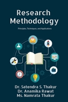 Research Methodology: Principles, Techniques, and Applications B0FQ6WGRZZ Book Cover