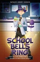 School Bells Ring: Campfires Event sparks a battle with resurrected and Extreme Weather 1662870612 Book Cover