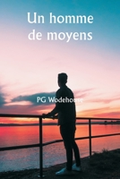 Un homme de moyens (French Edition) 9359254363 Book Cover
