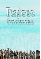 Raices Profundas... 0244992916 Book Cover
