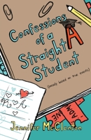 Confessions of a Straight A Student B09JR9TGMX Book Cover