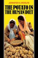 The Potato in the Human Diet 0521112990 Book Cover