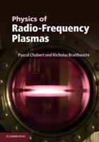 Physics of Radio-Frequency Plasmas 0521763002 Book Cover