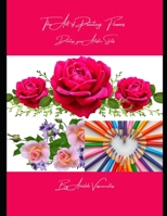 THE ART OF PAINTING FLOWERS: Develop Your Artistic Skills B0C6BK4WS3 Book Cover