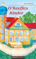 O’Keeffes Kinder (German Edition) 3958405843 Book Cover