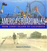 America's Boardwalks: From Coney Island to California 081353805X Book Cover