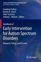 Handbook of Early Intervention for Autism Spectrum Disorders: Research, Policy, and Practice 1493951939 Book Cover