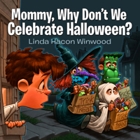 Mommy, Why Don't We Celebrate Halloween? 0768407710 Book Cover