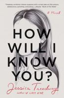 How Will I Know You? 145555409X Book Cover