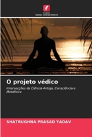 O projeto védico (Portuguese Edition) 6209881416 Book Cover