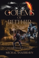 Golems of Beithir (The Chronicles of Hadúr) 1779629109 Book Cover