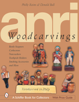 Anri Woodcarving: Bottle Stoppers, Corkscrews, Nutcrackers, Toothpick Holders, Smoking Accessories, and More 0764314211 Book Cover