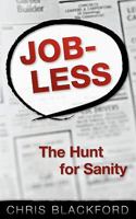 Jobless: The Hunt for Sanity 0615403158 Book Cover