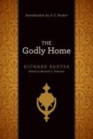 The Godly Home 1433513447 Book Cover