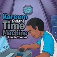 Kareem and the Time Machine 1524547506 Book Cover