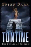 Tontine 3: The Scales of Justice 1542734045 Book Cover
