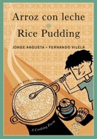 Arroz con leche/Rice Pudding: Un poema para cocinar/A Cooking Poem 088899981X Book Cover