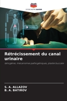 Rétrécissement du canal urinaire (French Edition) 6200760233 Book Cover