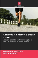 Abrandar o ritmo e secar o suor (Portuguese Edition) 6208061318 Book Cover