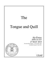 The Tongue and Quill: Air Force AFH 33-337 Air Force Handbook Certified Current 27 July 2016 1726835863 Book Cover