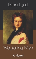 Wayfaring Men: A Novel 154404223X Book Cover