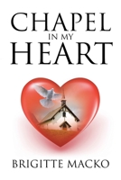 Chapel In My Heart 1645158675 Book Cover
