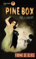 Pine Box for a Pin-Up 1937495507 Book Cover