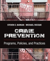 Crime Prevention: Programs, Policies, and Practices 1483375080 Book Cover