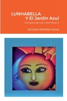 Lunhabella: Y El Jardín Azul 1387859854 Book Cover