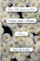 Rain and Shine: One Hundred and One Poems 1519479476 Book Cover