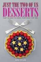 Just The Two of Us Desserts 0989803643 Book Cover