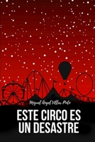 Este Circo Es Un Desastre 1717856934 Book Cover