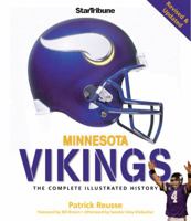 Minnesota Vikings: The Complete Illustrated History 0760332320 Book Cover