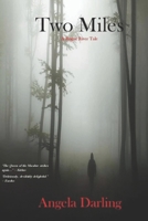 Two Miles: A Rogue River Tale 0578664119 Book Cover
