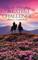 Charlie Hungloe's Greatest Challenge 109807016X Book Cover