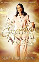 My Guardian Angel is So Real 0980191300 Book Cover
