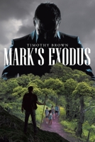 Mark's Exodus 1098024575 Book Cover