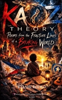 KAOZ Theory Poems from the Fracture Lines of a Breaking World 9375431711 Book Cover