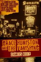 Grace Humiston and the Vanishing 1940688035 Book Cover