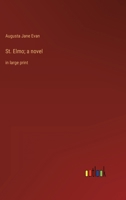 St. Elmo; a novel: in large print 3368332724 Book Cover