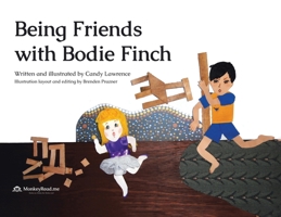 Being Friends with Bodie Finch 022888585X Book Cover