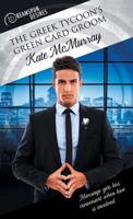 The Greek Tycoon's Green Card Groom 1634770862 Book Cover