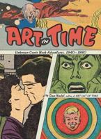 Art in Time: Unknown Comic Book Adventures, 1940–1980 0810988240 Book Cover