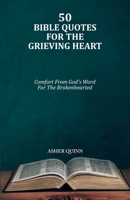 50 Bible Quotes For The Grieving Heart B0GLRTXNTG Book Cover