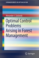 Optimal Control Problems Arising in Forest Management 3030235866 Book Cover