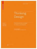 Thinking Design: Transdisziplin�re Konzepte F�r Planer Und Entwerfer 3038214507 Book Cover